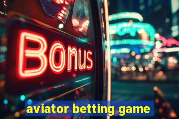 aviator betting game