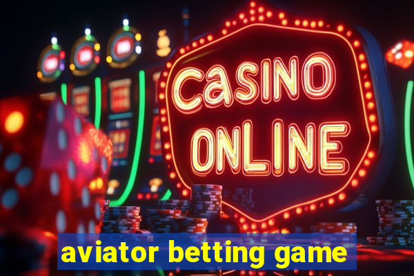 aviator betting game