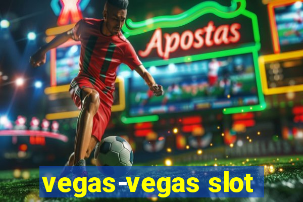 vegas-vegas slot