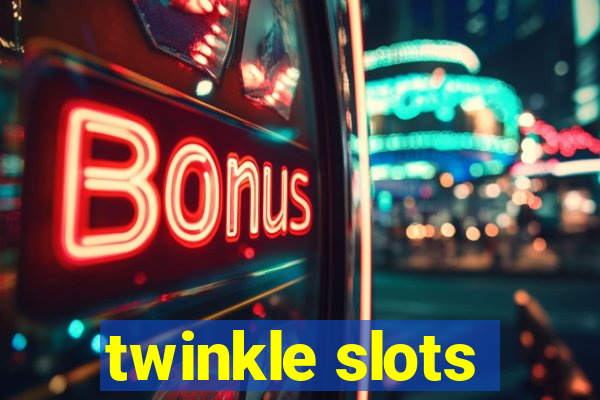 twinkle slots