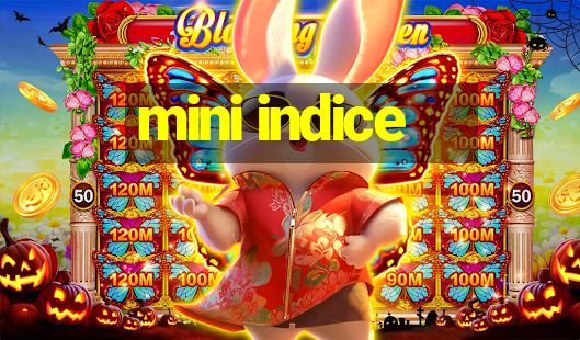 mini indice