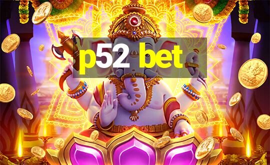 p52 bet