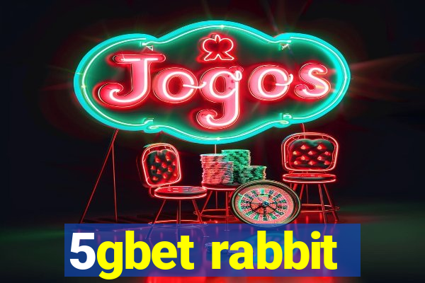 5gbet rabbit