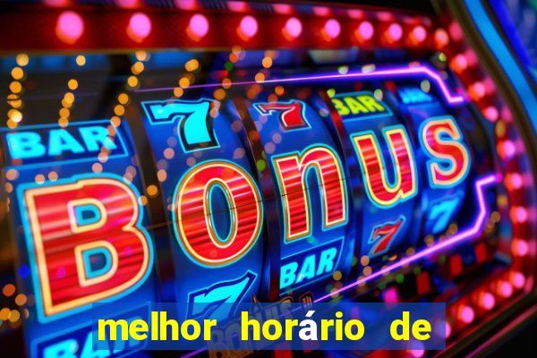 melhor horário de jogar fortune tiger