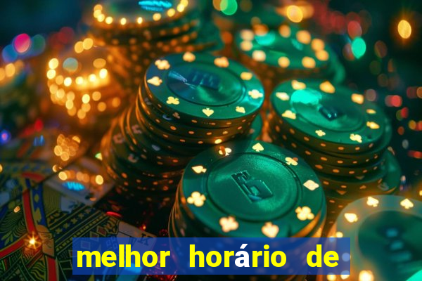 melhor horário de jogar fortune tiger