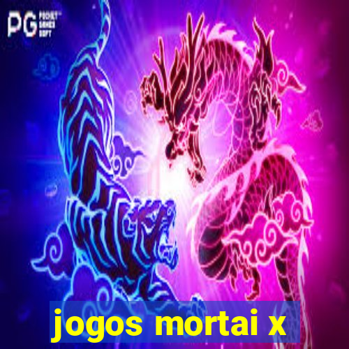 jogos mortai x