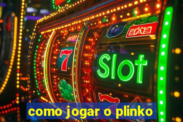 como jogar o plinko