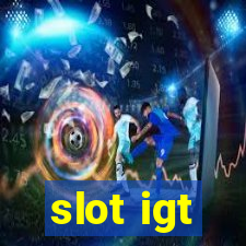 slot igt