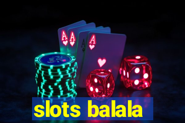 slots balala