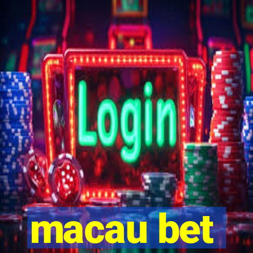 macau bet