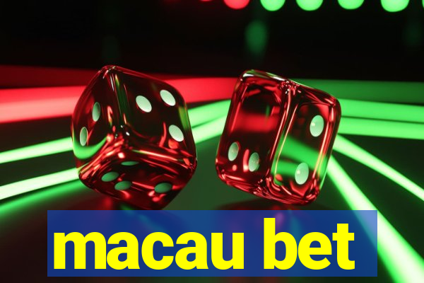 macau bet