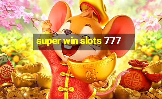 super win slots 777