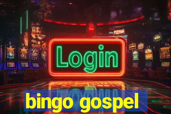 bingo gospel