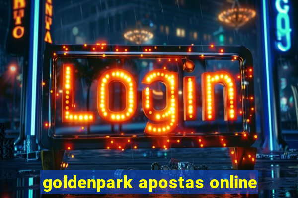 goldenpark apostas online