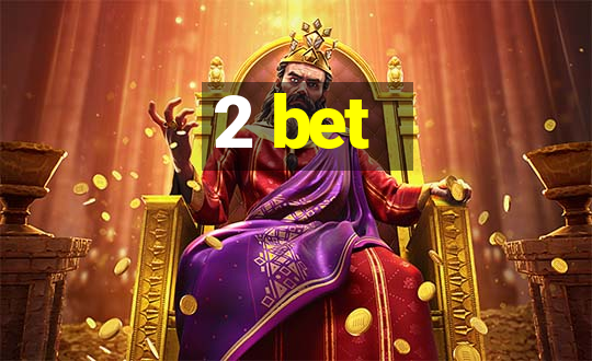 2 bet