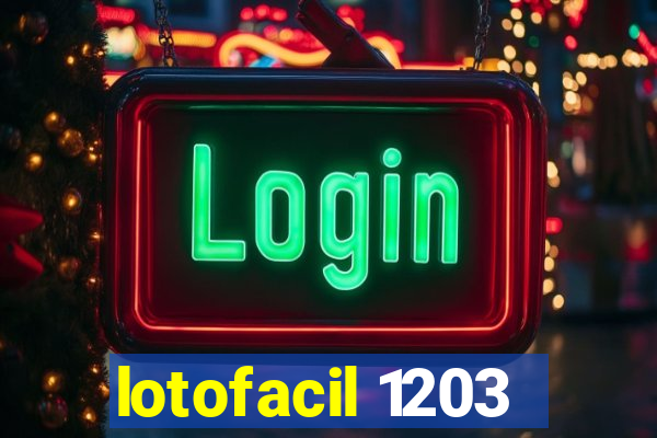 lotofacil 1203