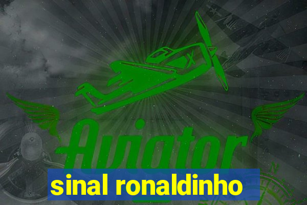 sinal ronaldinho