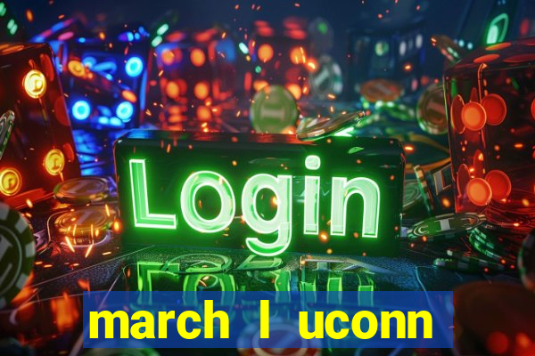 march l uconn basketball bets