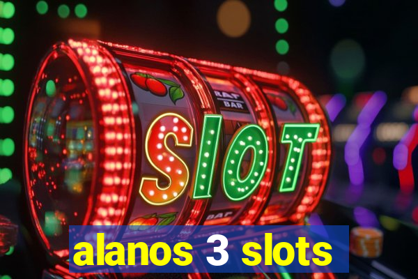 alanos 3 slots