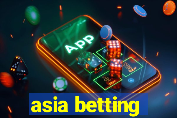 asia betting