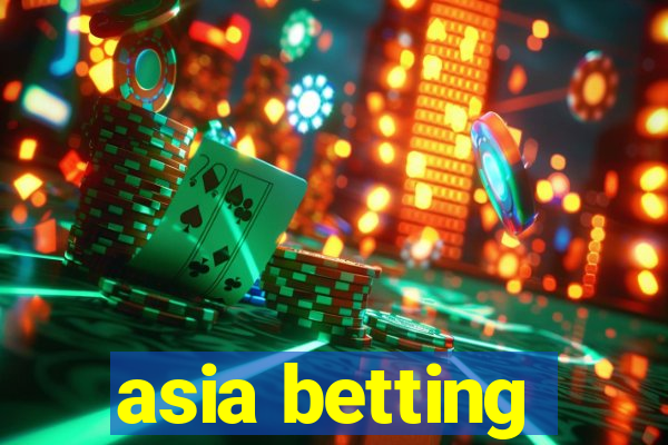 asia betting