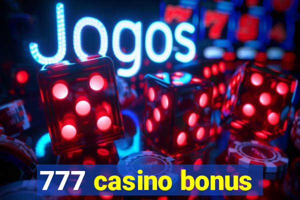 777 casino bonus