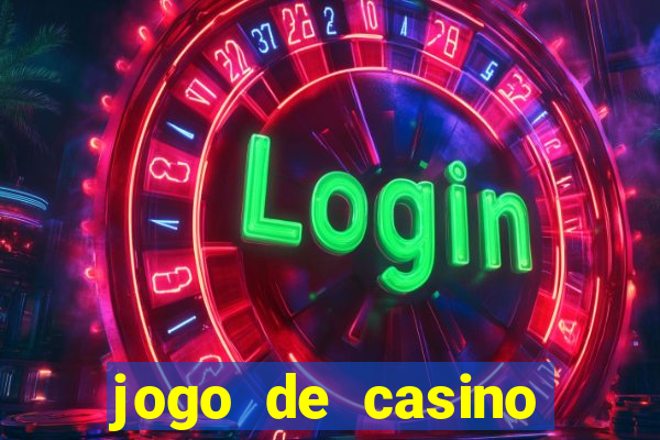 jogo de casino online para ganhar dinheiro