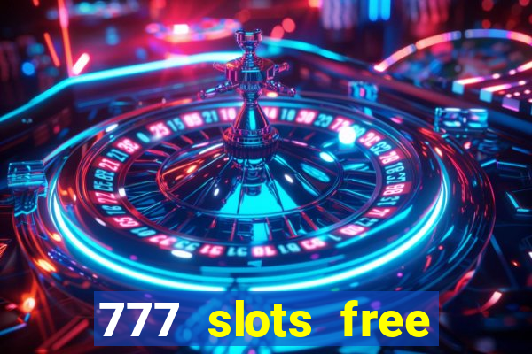 777 slots free vegas slots