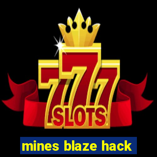 mines blaze hack