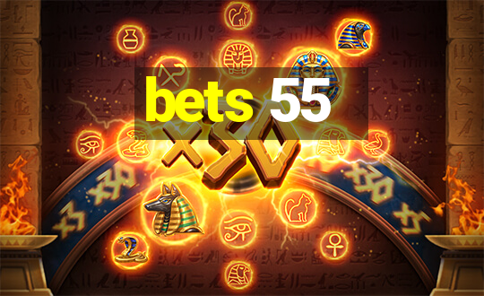 bets 55