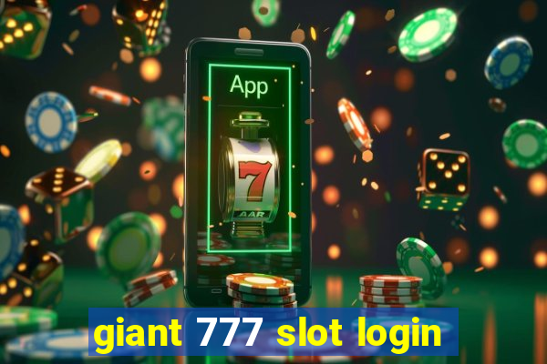 giant 777 slot login