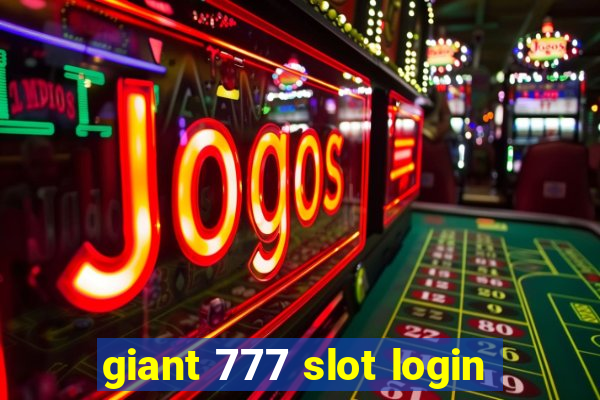 giant 777 slot login