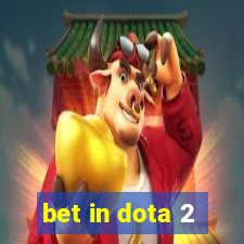 bet in dota 2