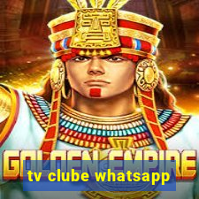 tv clube whatsapp