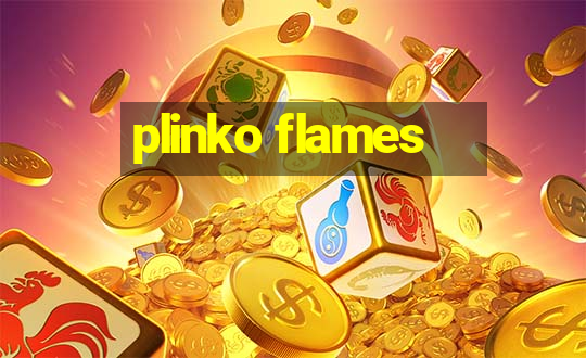 plinko flames