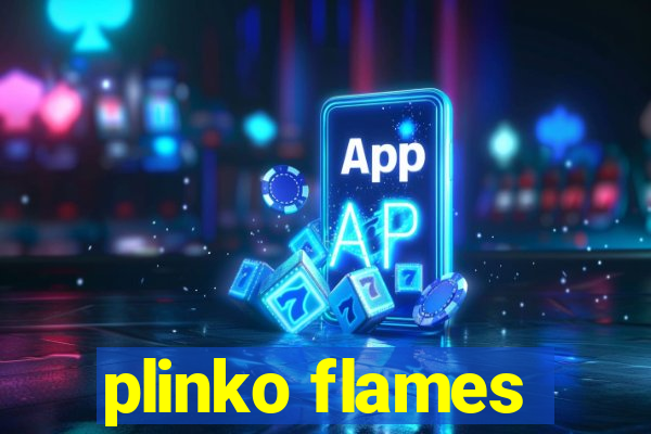 plinko flames