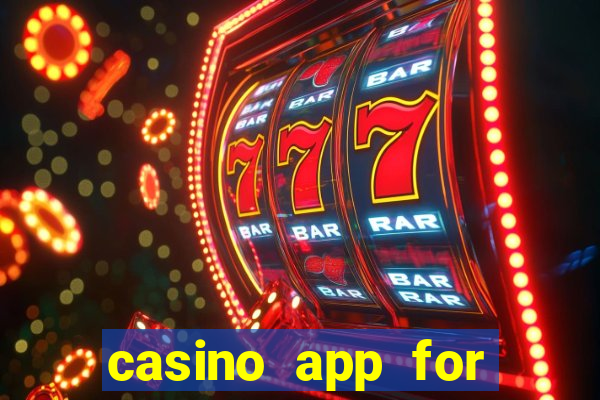 casino app for real money