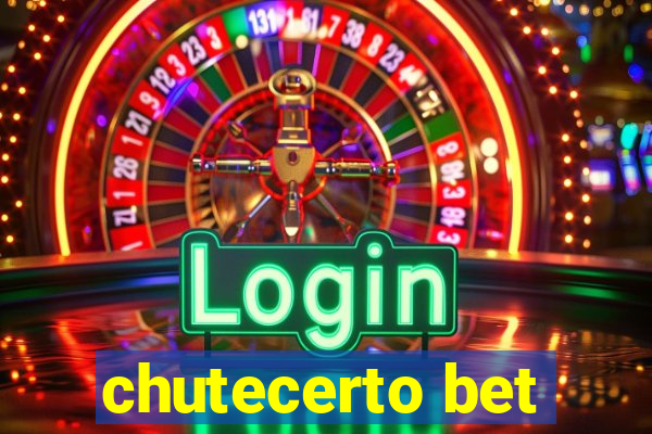 chutecerto bet