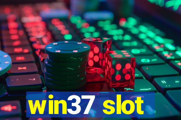 win37 slot