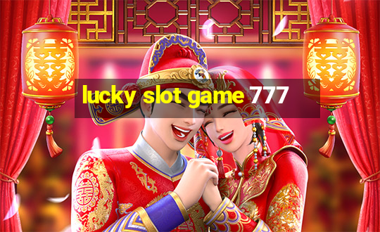 lucky slot game 777