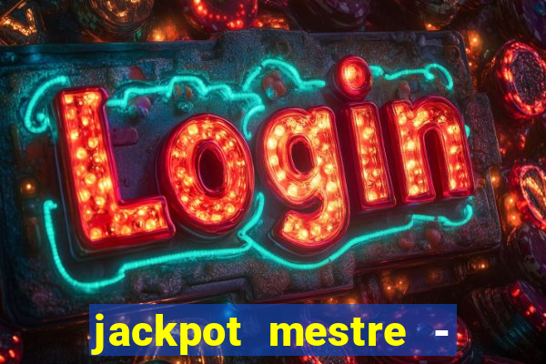 jackpot mestre - casino slots