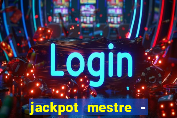 jackpot mestre - casino slots