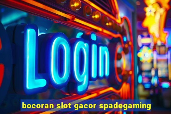 bocoran slot gacor spadegaming