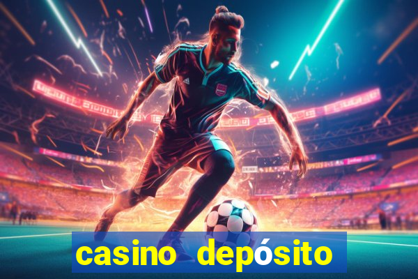 casino depósito mínimo de 5 reais