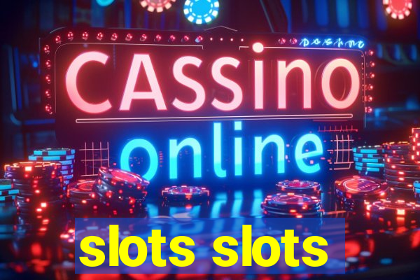 slots slots