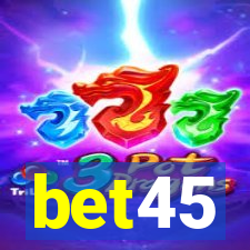 bet45