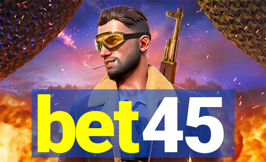 bet45