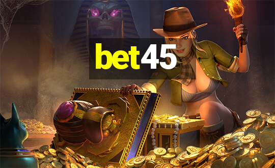 bet45