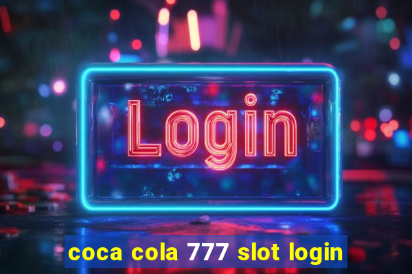 coca cola 777 slot login