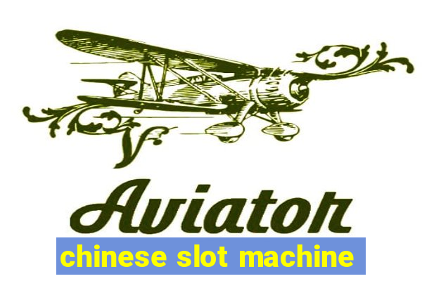 chinese slot machine